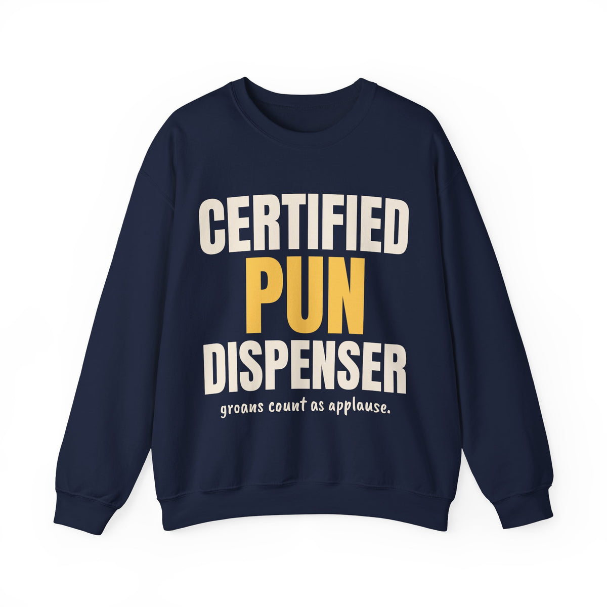 Certified Pun Dispenser Dad Joke Sweatshirt