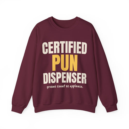 Certified Pun Dispenser Dad Joke Sweatshirt