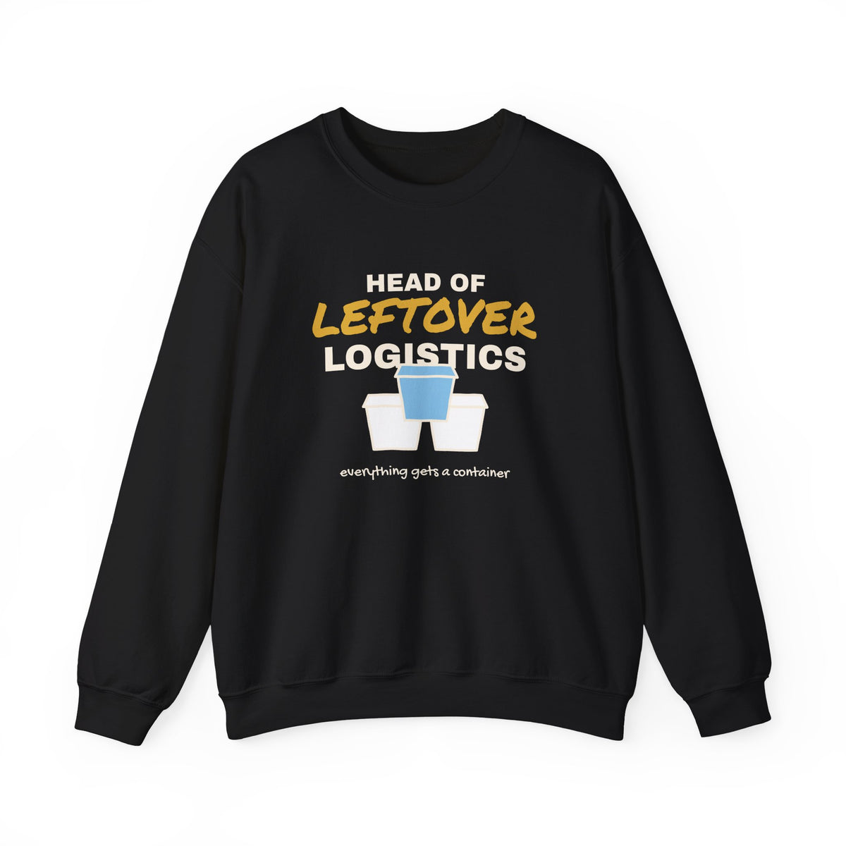 Head of Leftover Logistics Holiday Sweatshirt