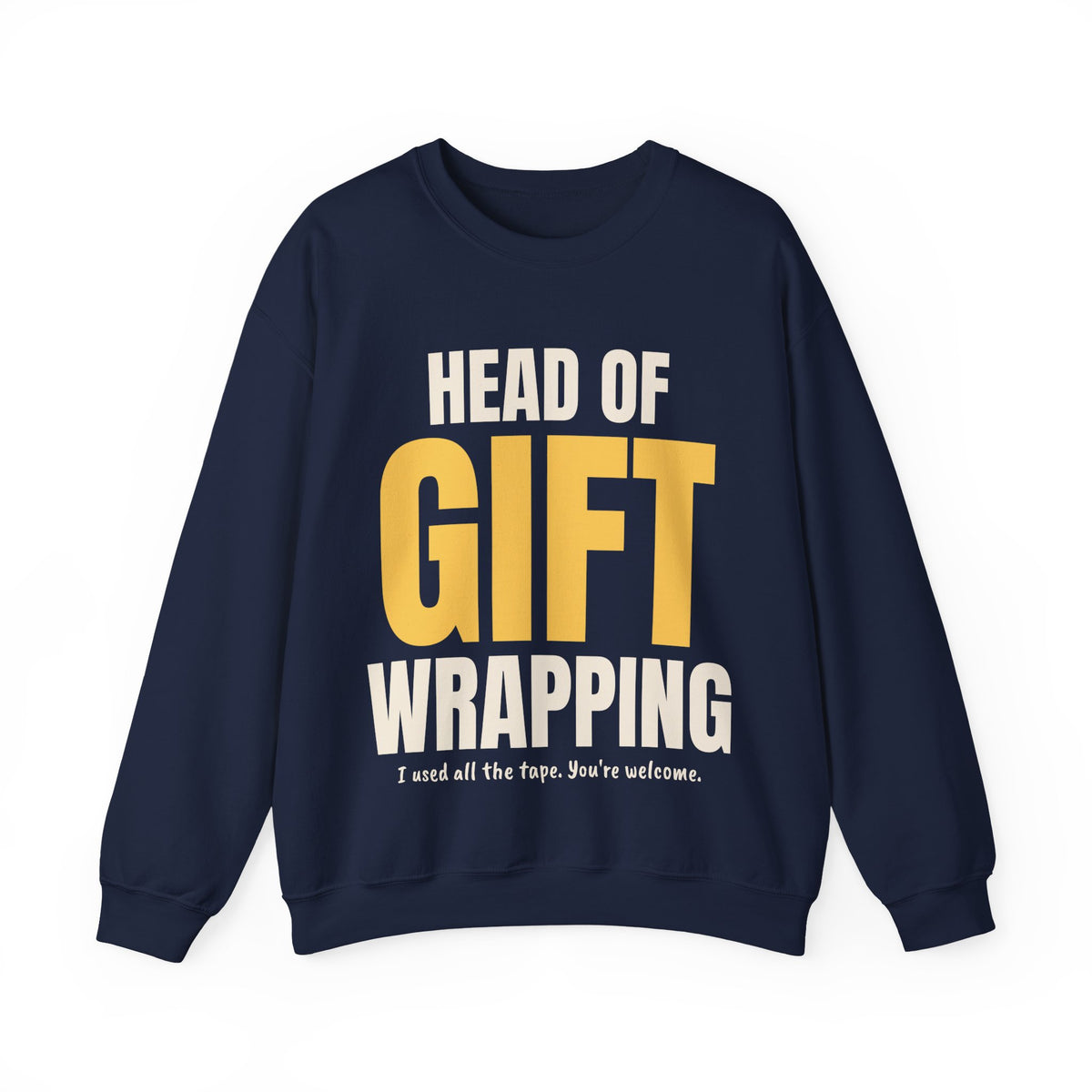 Head of Gift Wrapping Funny Christmas Sweatshirt