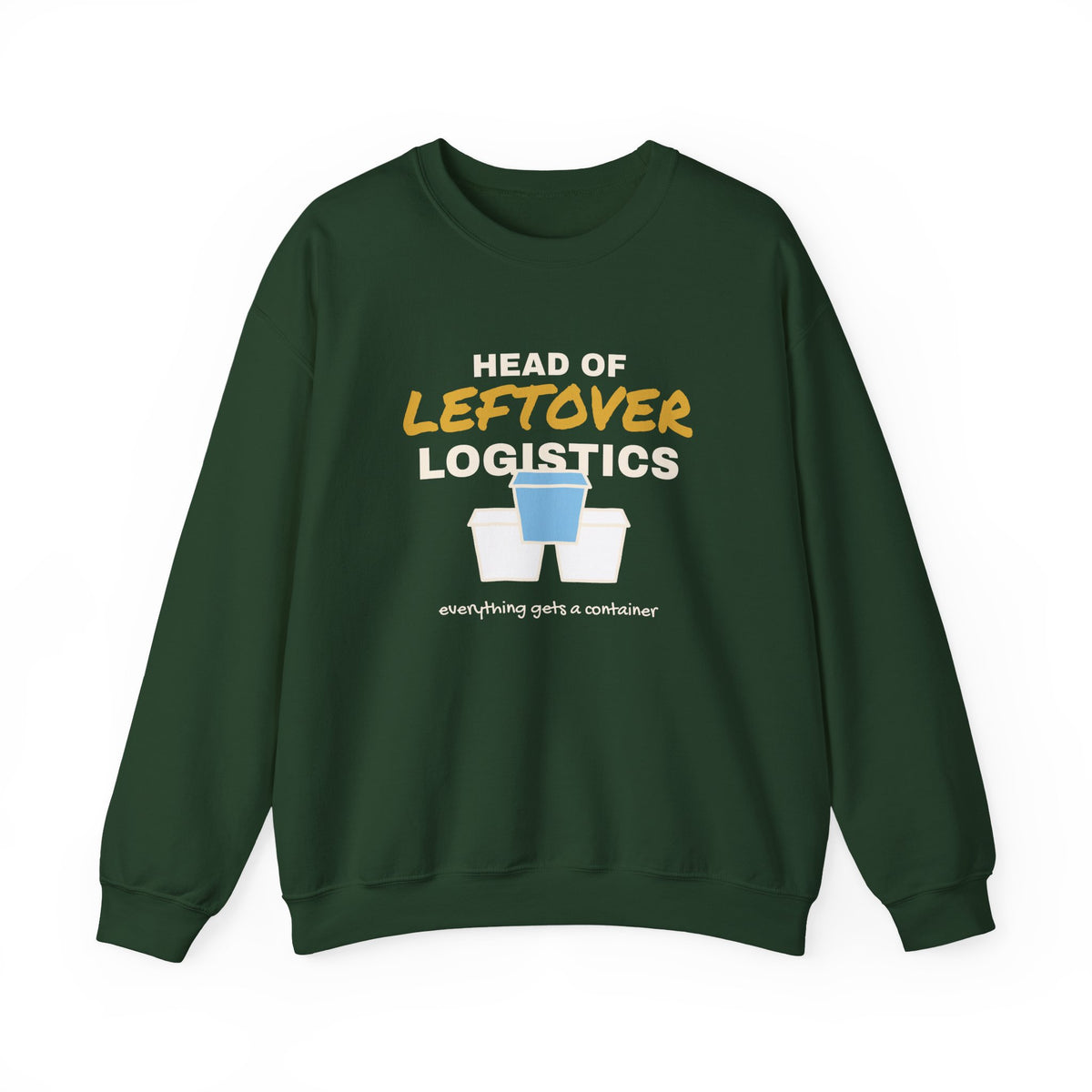 Head of Leftover Logistics Holiday Sweatshirt