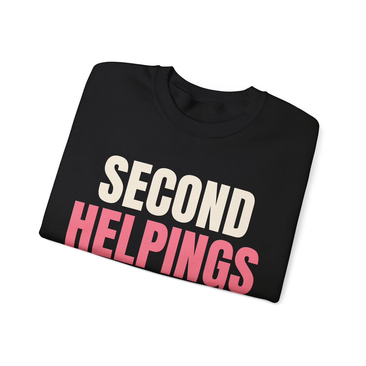 Second Helpings Are Mandatory Grandma Sweatshirt