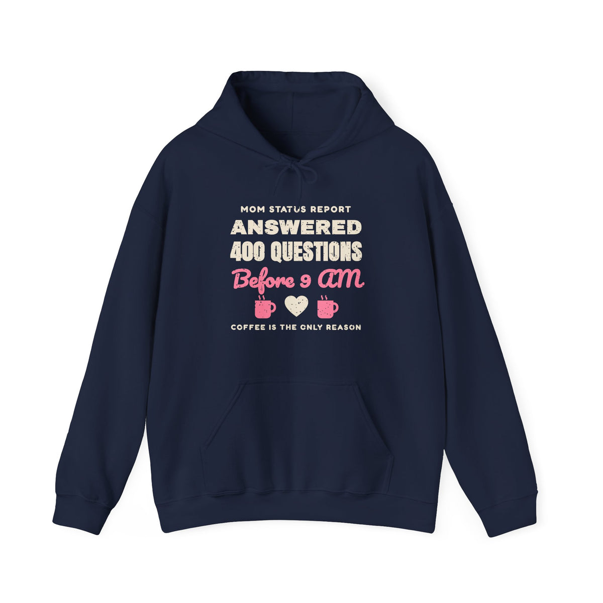 Answered 400 Questions Before 9 AM Mom Hoodie