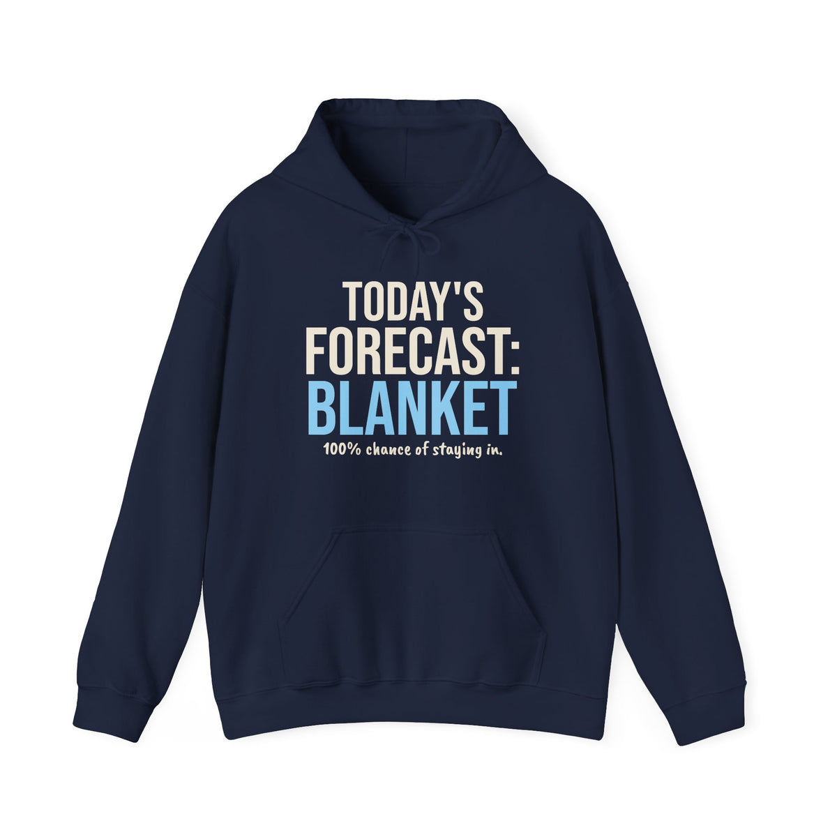 Today's Forecast Blanket Cozy Winter Hoodie