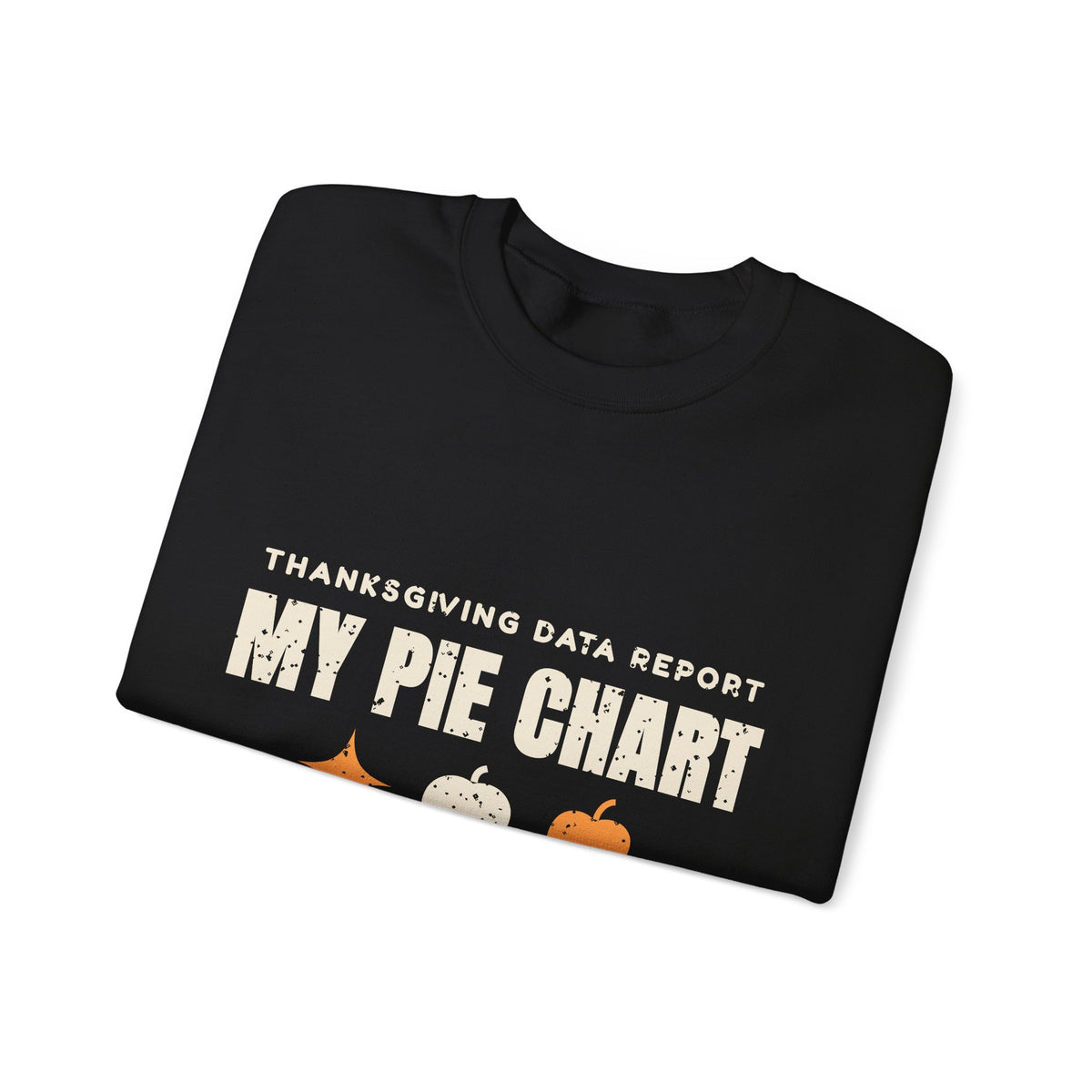 Pie Chart Thanksgiving Sweatshirt