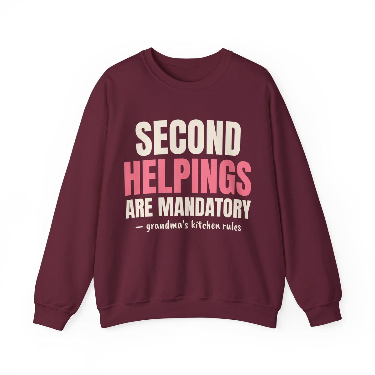 Second Helpings Are Mandatory Grandma Sweatshirt