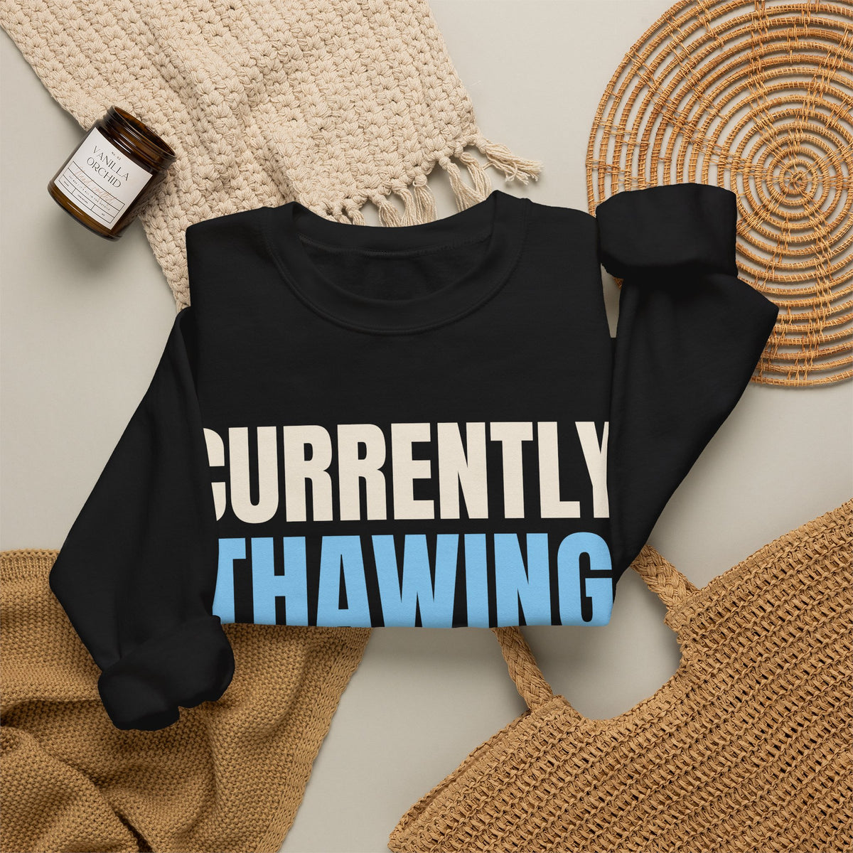 Currently Thawing Funny Winter Sweatshirt