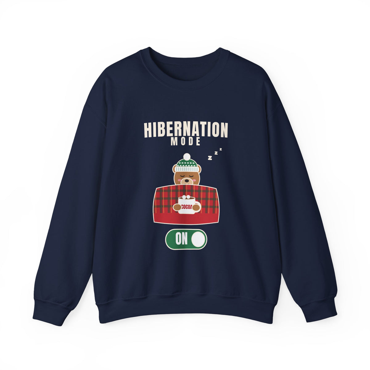 Hibernation Mode On Teddy Bear Winter Sweatshirt