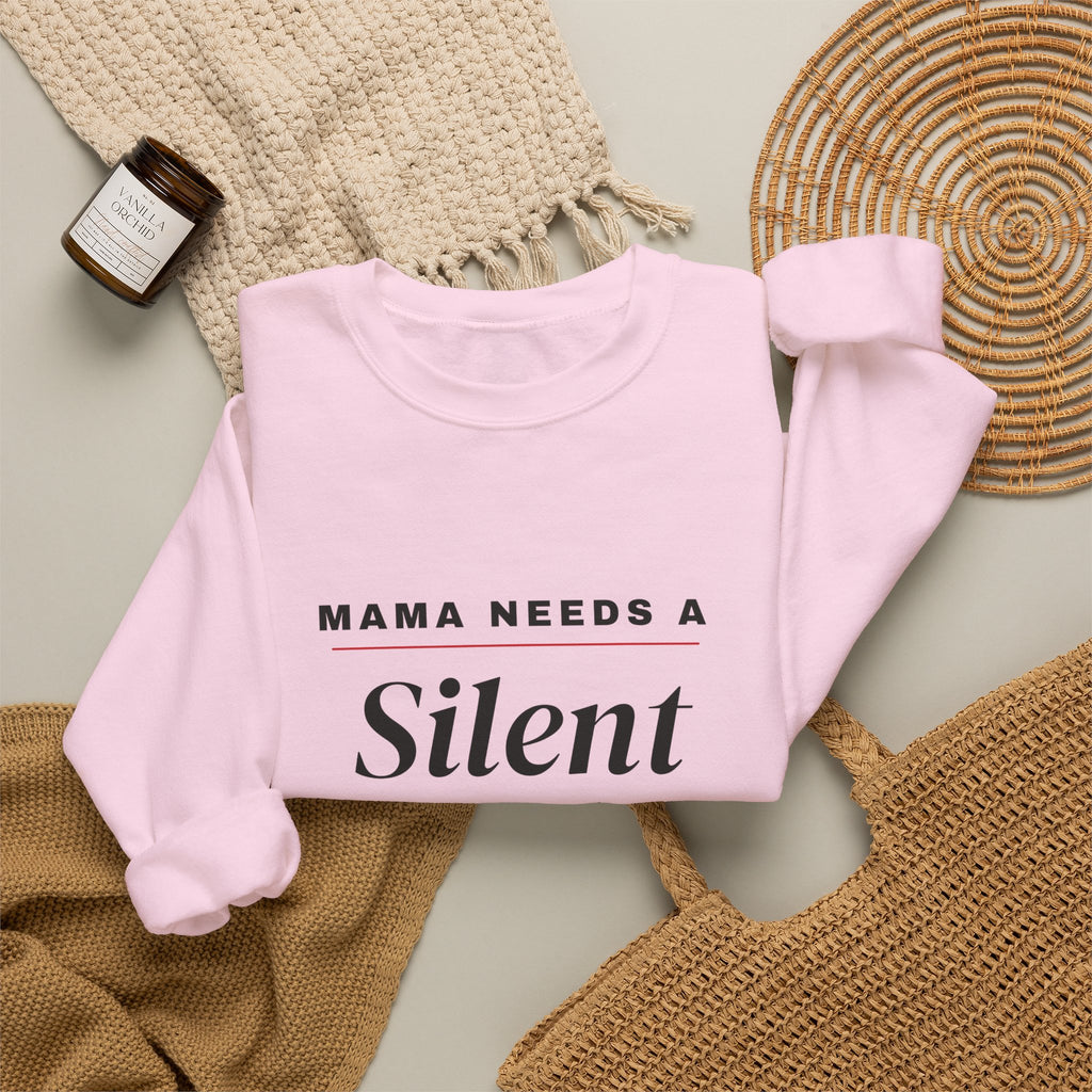 Mama Needs a Silent Night Funny Mom Sweatshirt