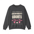 Nana's House Rules Dessert Counts Sweatshirt