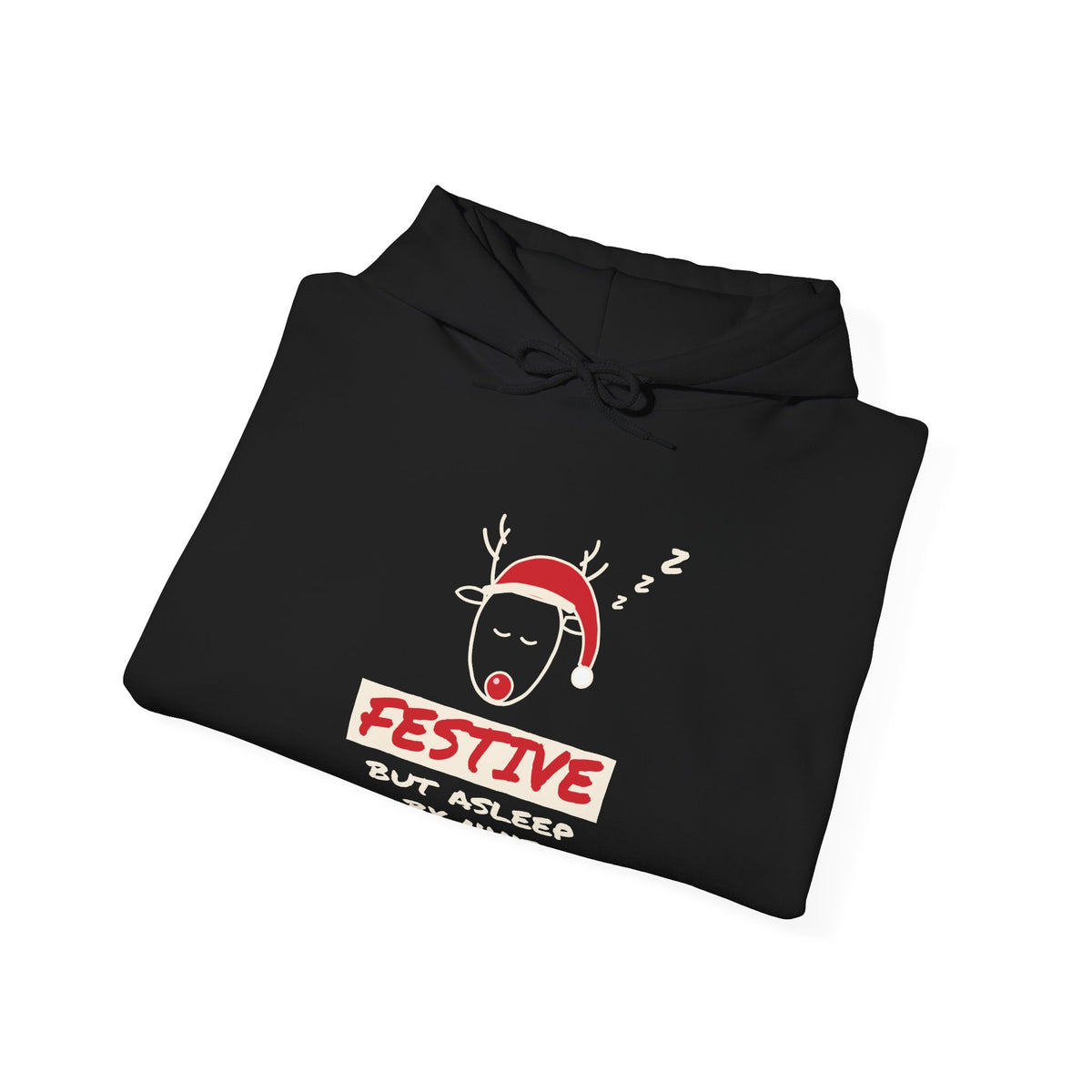 Festive But Asleep by Nine Christmas Hoodie