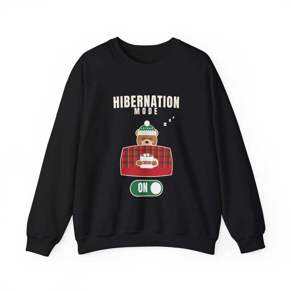 Hibernation Mode On Teddy Bear Winter Sweatshirt