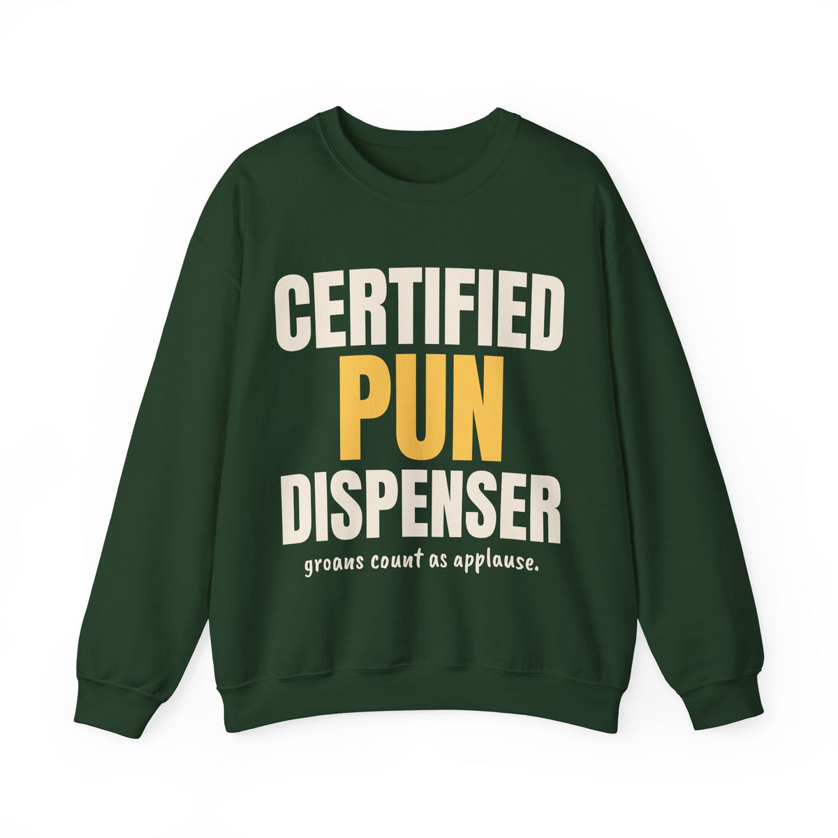 Certified Pun Dispenser Dad Joke Sweatshirt
