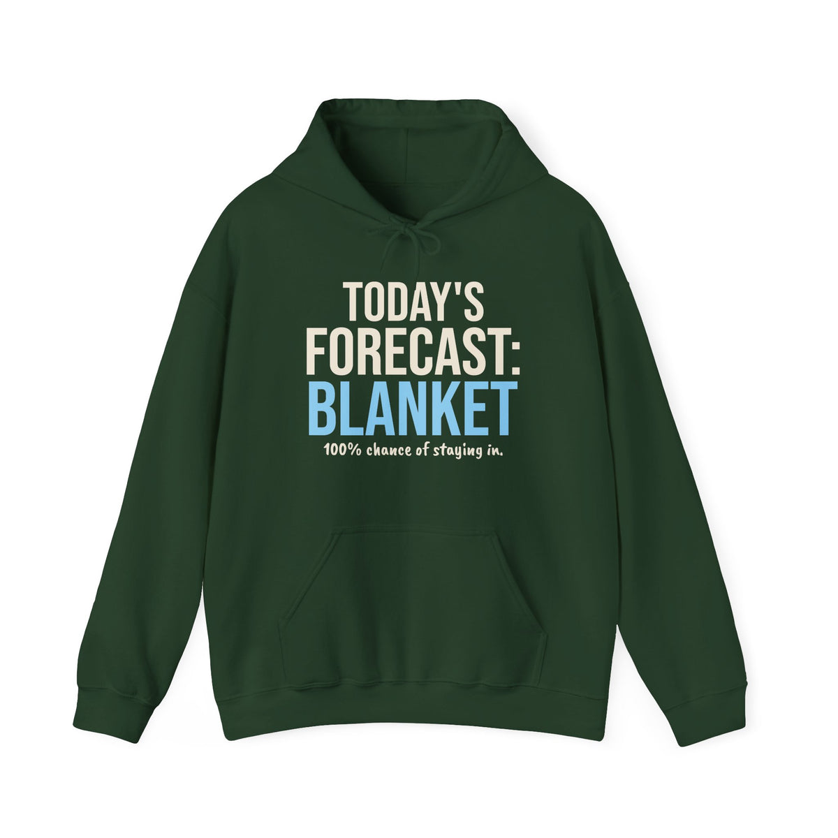 Today's Forecast Blanket Cozy Winter Hoodie