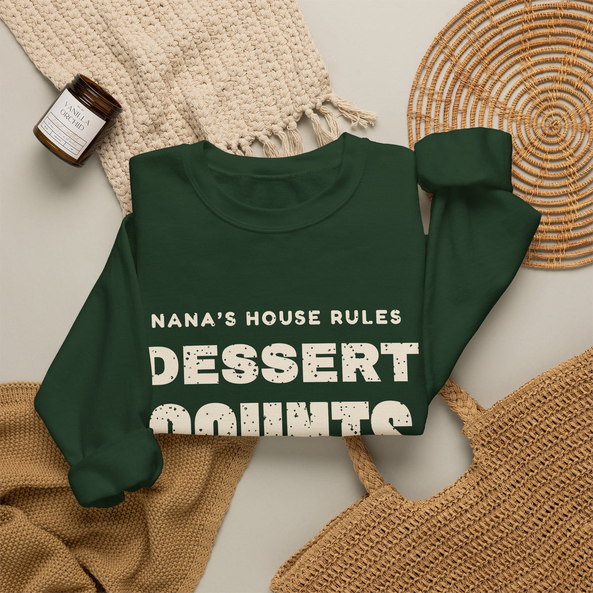 Nana's House Rules Dessert Counts Sweatshirt