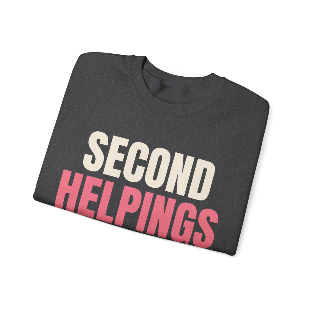 Second Helpings Are Mandatory Grandma Sweatshirt
