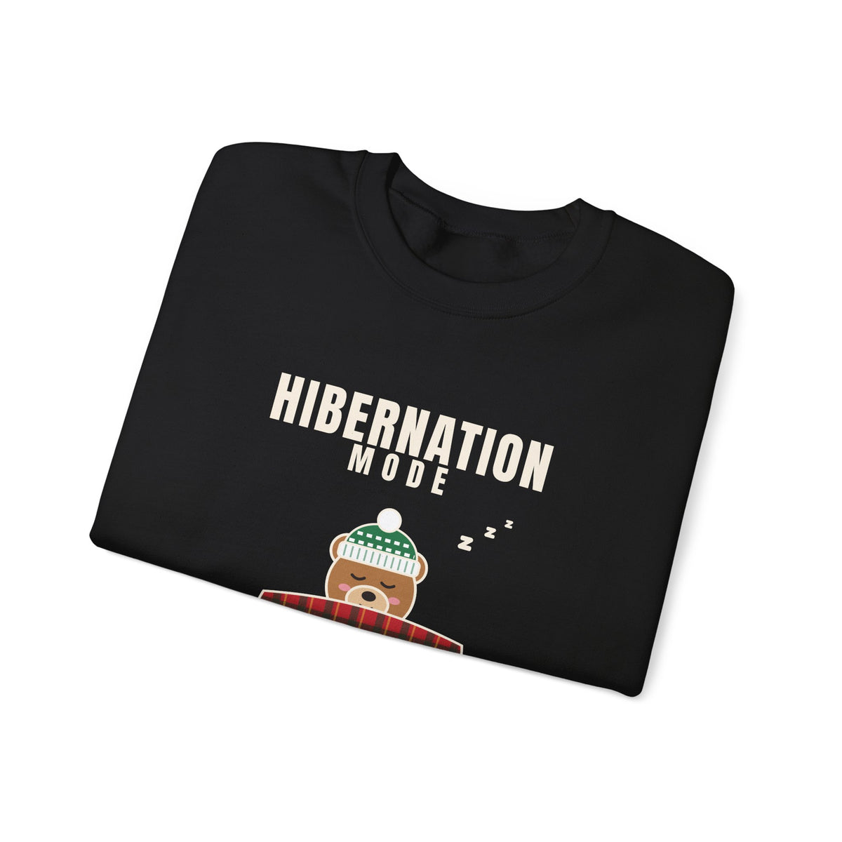 Hibernation Mode On Teddy Bear Winter Sweatshirt