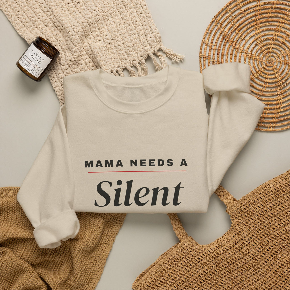 Mama Needs a Silent Night Funny Mom Sweatshirt