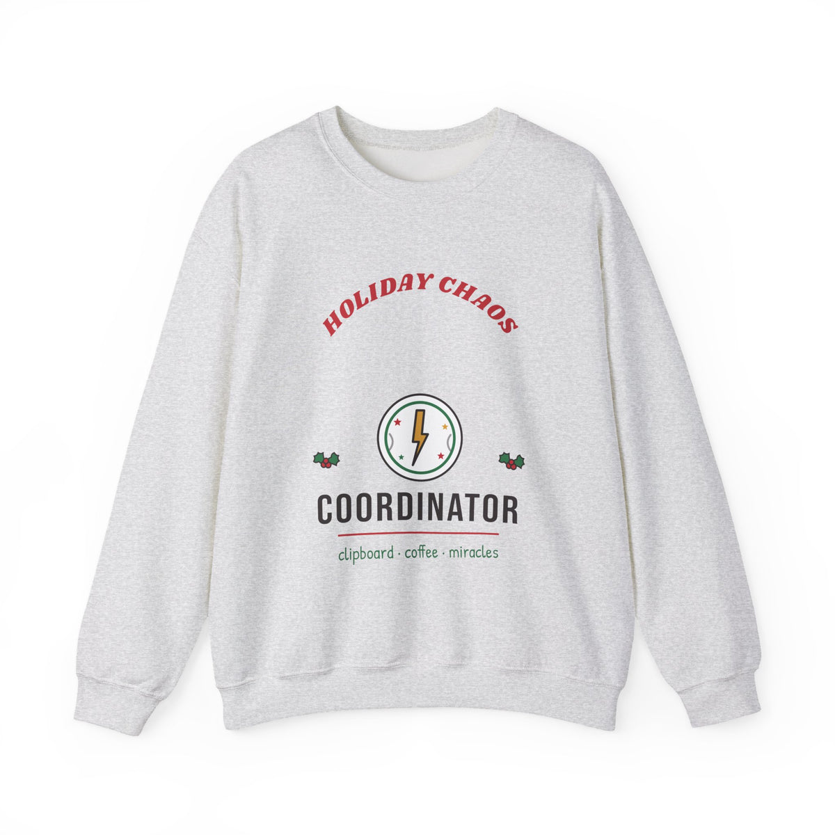 Holiday Chaos Coordinator Christmas Sweatshirt