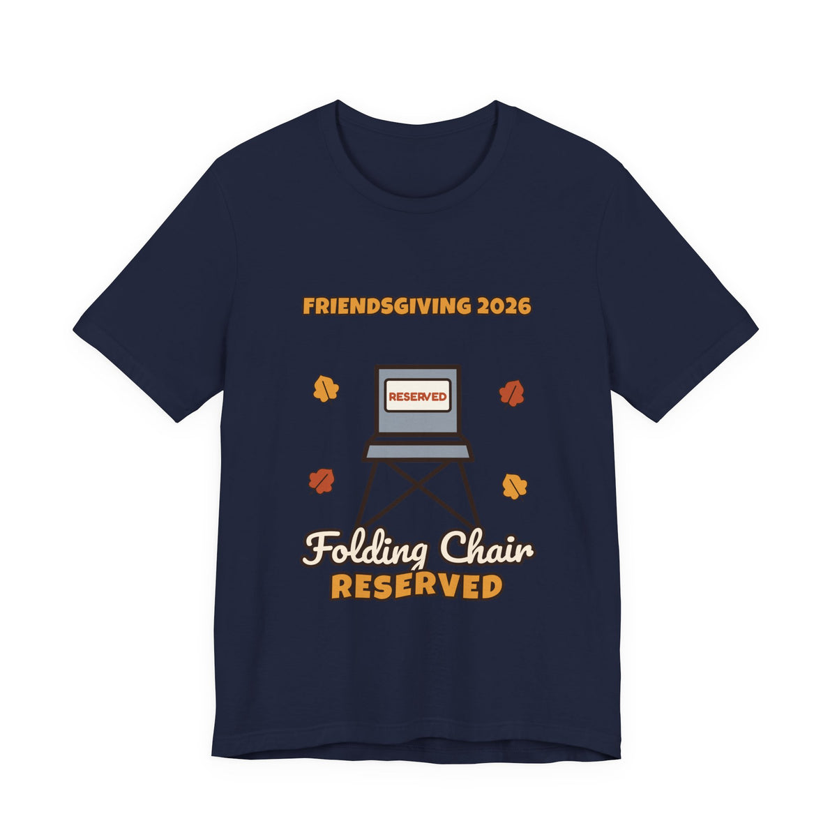 Friendsgiving 2026 Folding Chair Reserved Tee