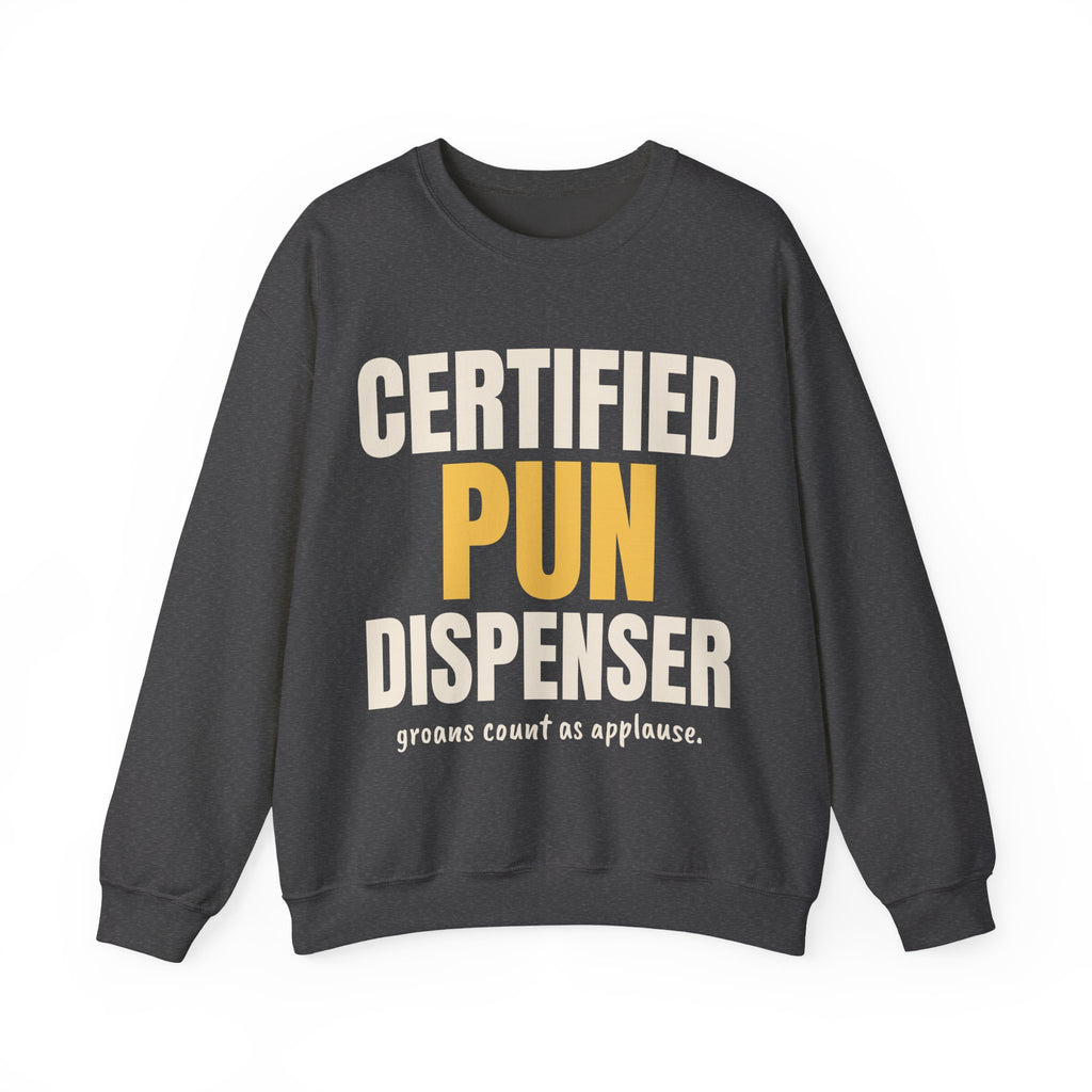 Certified Pun Dispenser Dad Joke Sweatshirt