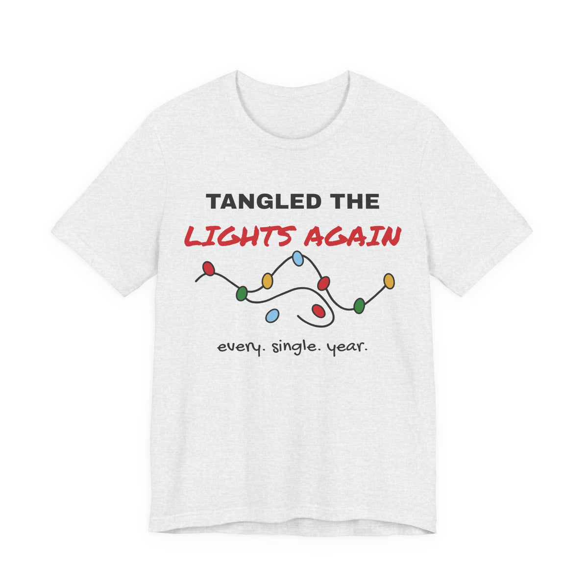 Tangled the Lights Again Funny Christmas Tee