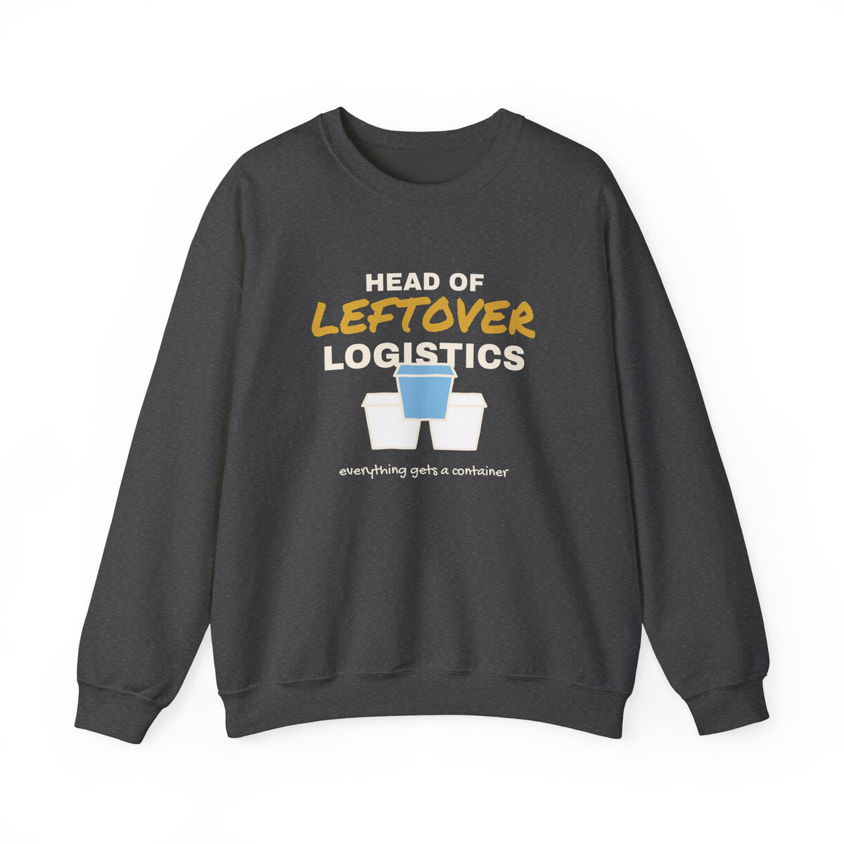 Head of Leftover Logistics Holiday Sweatshirt