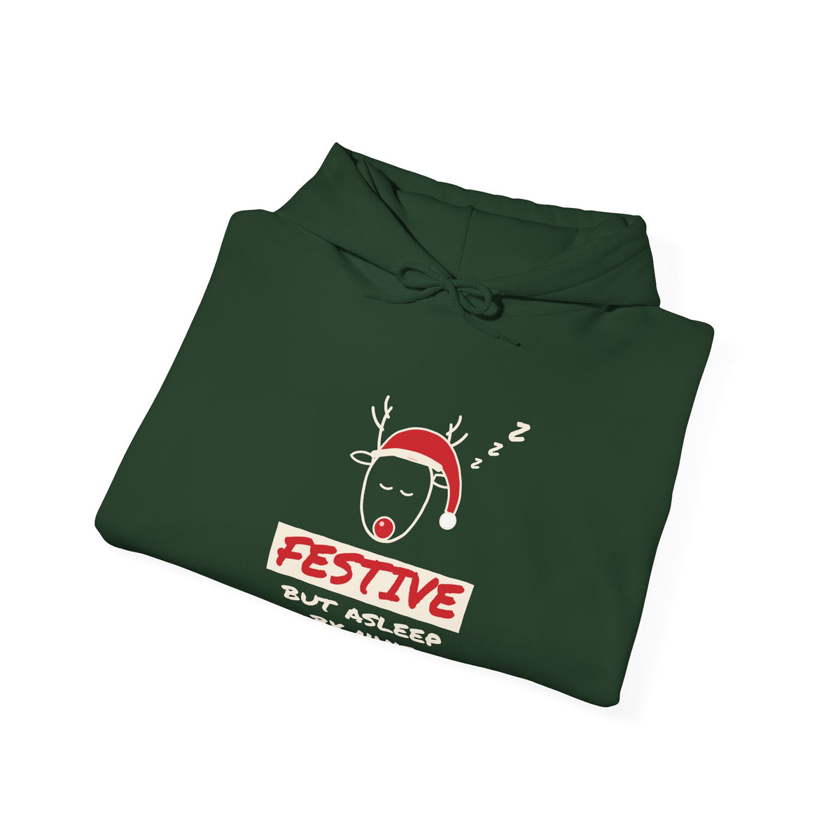 Festive But Asleep by Nine Christmas Hoodie