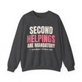 Second Helpings Are Mandatory Grandma Sweatshirt