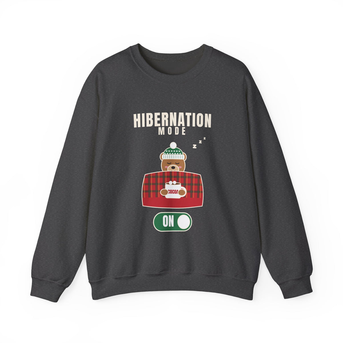 Hibernation Mode On Teddy Bear Winter Sweatshirt